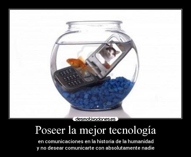 Poseer la mejor tecnología -