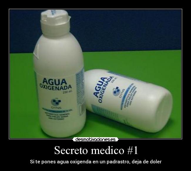 Secreto medico #1 - Si te pones agua oxigenda en un padrastro, deja de doler