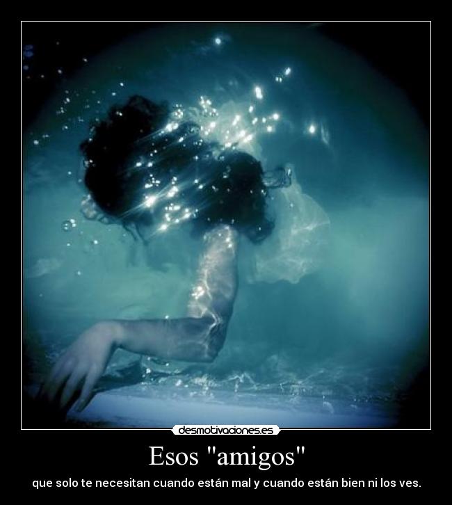 Esos amigos -