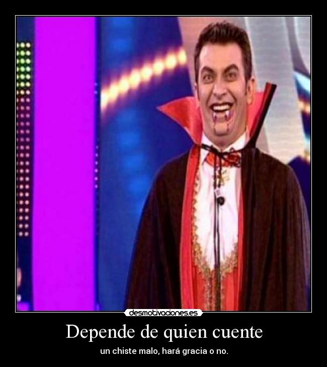 Depende de quien cuente -