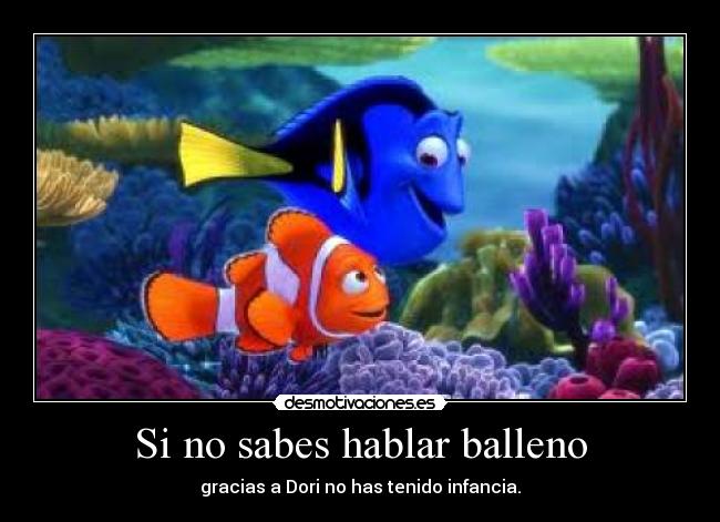 Si no sabes hablar balleno - 