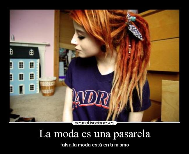 La moda es una pasarela -