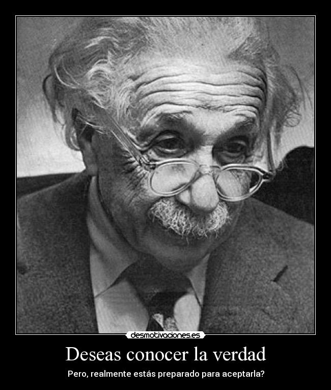 carteles deseo conocer verdad realidad preparado aceptar desmotivaciones