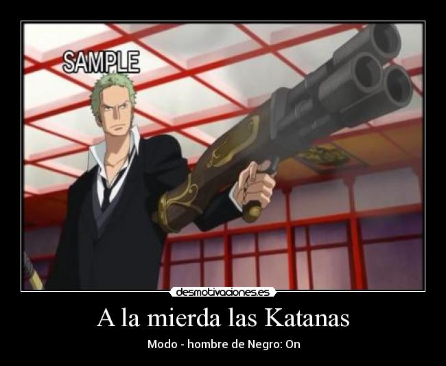 A la mierda las Katanas -
