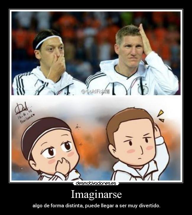 Imaginarse - algo de forma distinta, puede llegar a ser muy divertido.