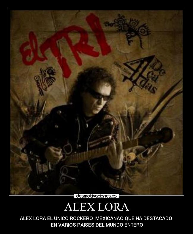 carteles alex lora desmotivaciones