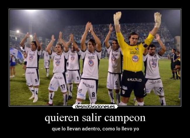 quieren salir campeon - 