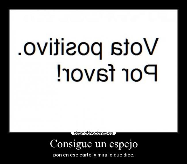 Consigue un espejo -