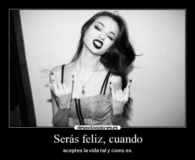Serás feliz, cuando - 