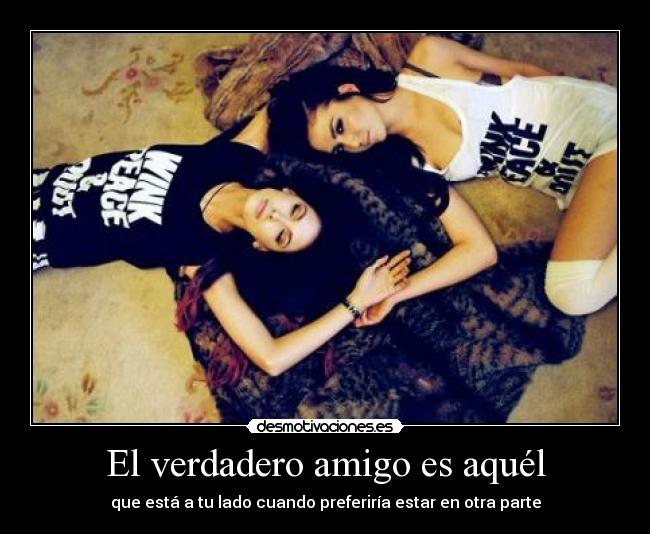El verdadero amigo es aquél -
