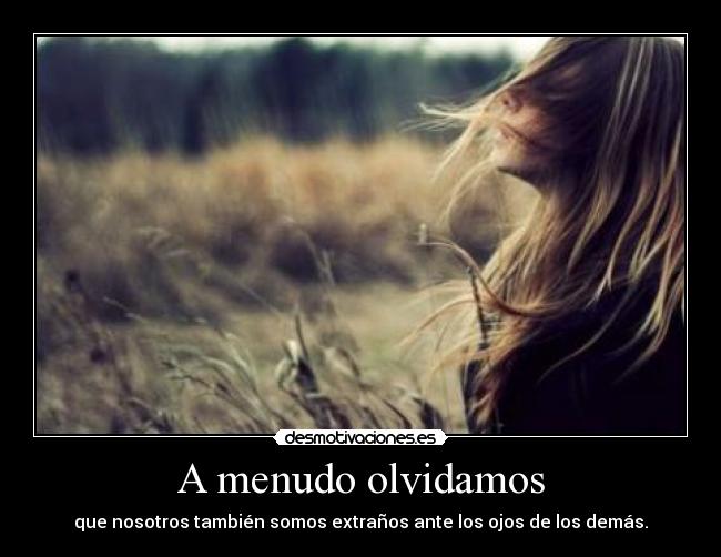 A menudo olvidamos - 