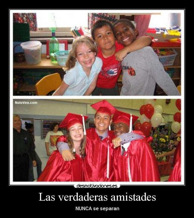 Las verdaderas amistades -