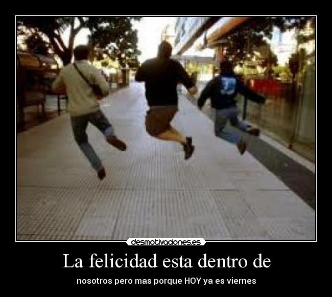 carteles felicidad felicidad desmotivaciones