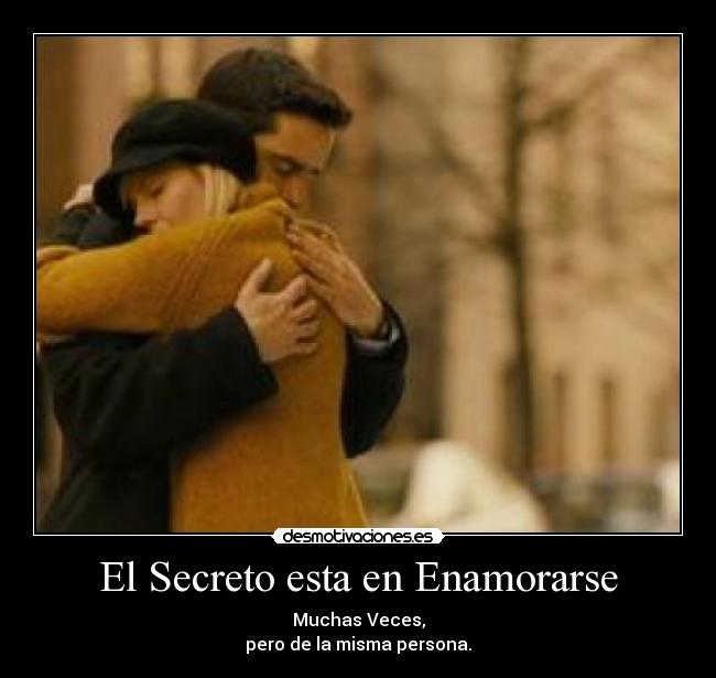 El Secreto esta en Enamorarse - 