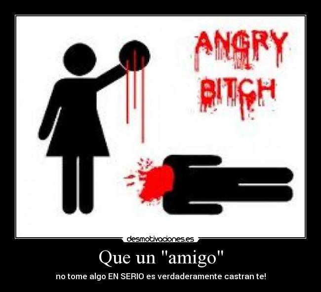 Que un amigo -