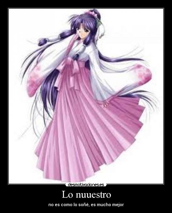Lo nuuestro - no es como lo soñé, es mucho mejor