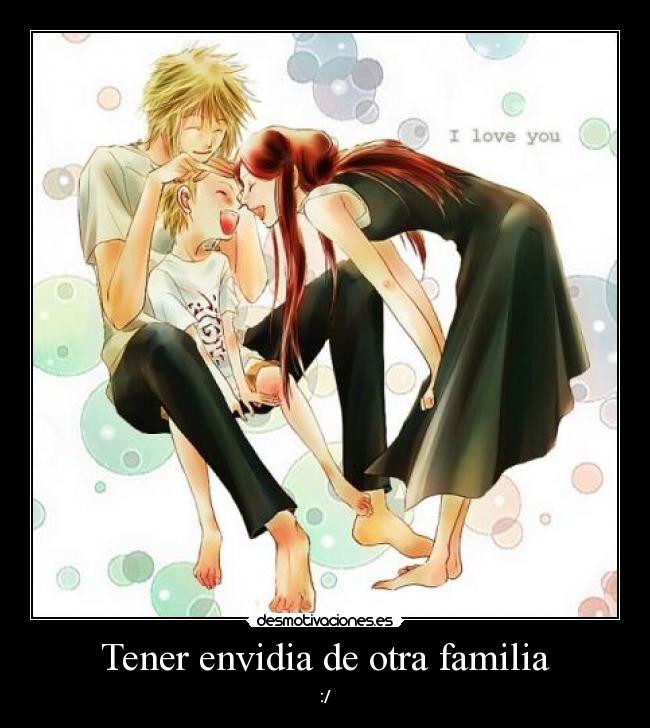 carteles familia tener envidia otra familia desmotivaciones