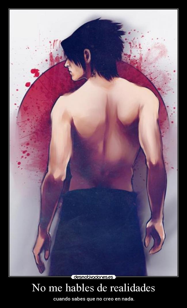 No me hables de realidades -
