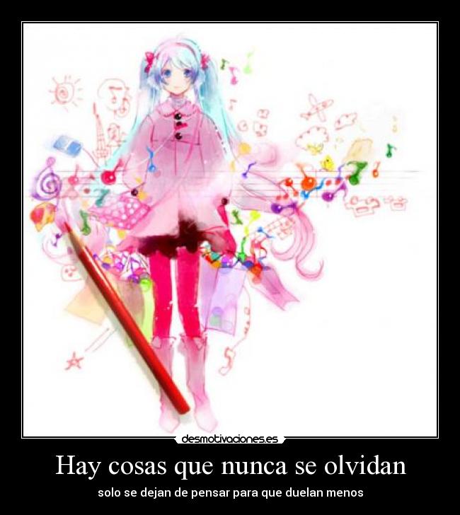 Hay cosas que nunca se olvidan -