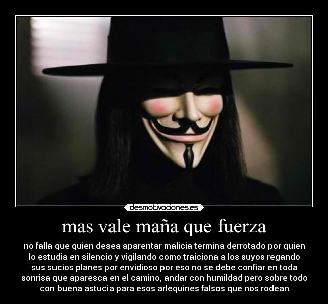 mas vale maña que fuerza -