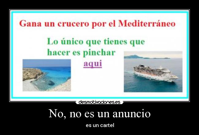 No, no es un anuncio - es un cartel