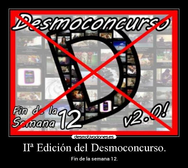 IIª Edición del Desmoconcurso. - Fin de la semana 12.