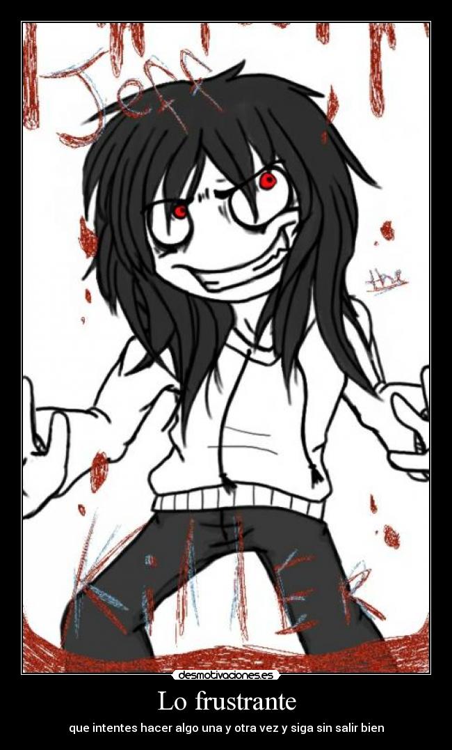 carteles imperiodesplazado clandesplazado desmotivado15 clandalfe15 jeff the killer desmotivaciones
