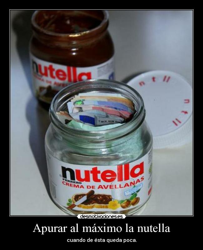 Apurar al máximo la nutella -