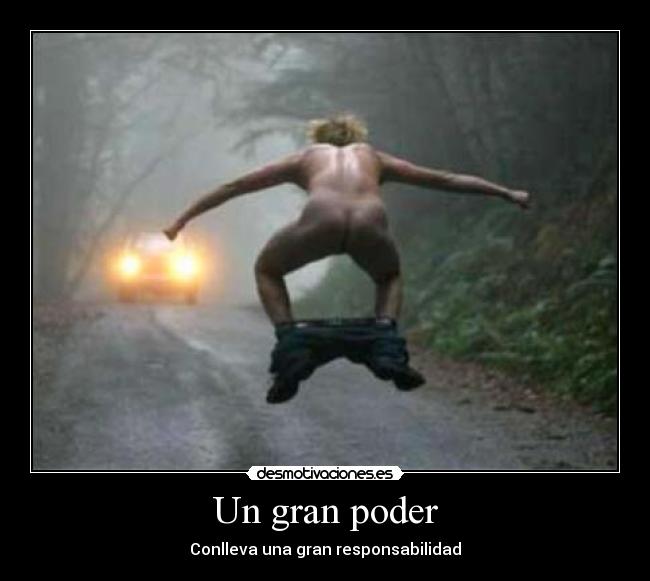 Un gran poder -