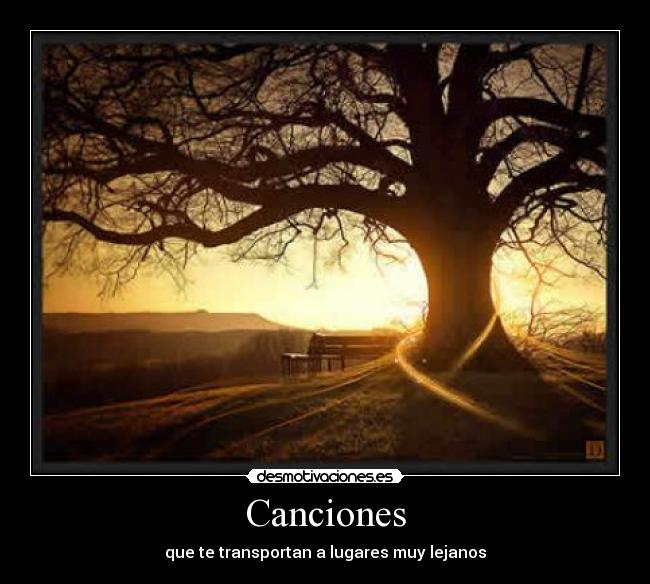 Canciones - que te transportan a lugares muy lejanos