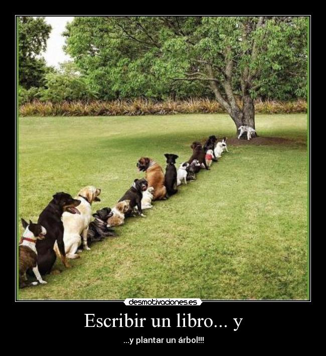 Escribir un libro... y - ...y plantar un árbol!!!
