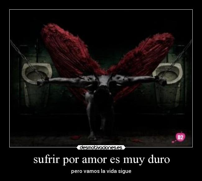 sufrir por amor es muy duro - 