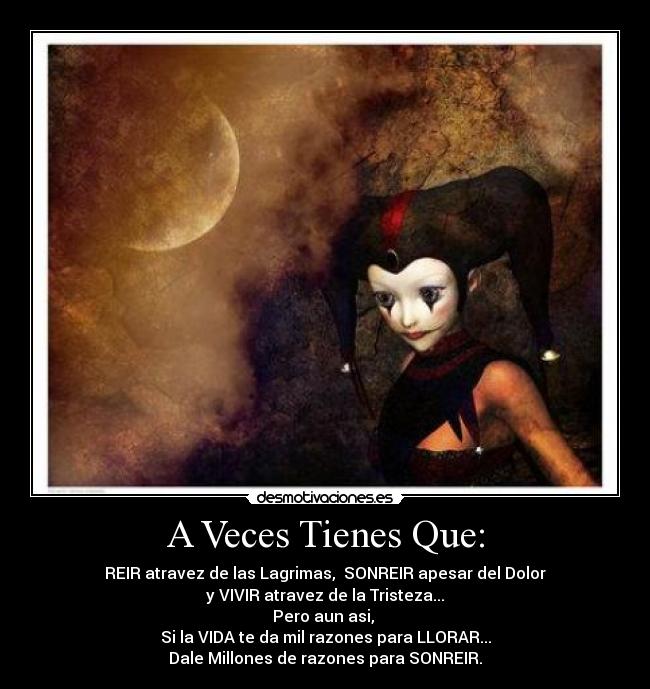 A Veces Tienes Que: - 