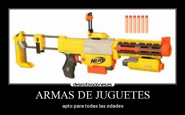 ARMAS DE JUGUETES - apto para todas las edades