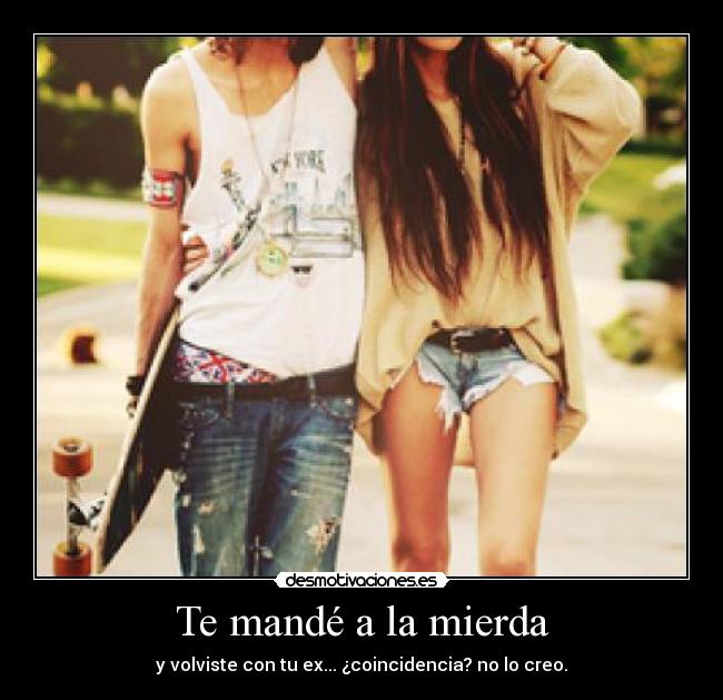 Te mandé a la mierda - 