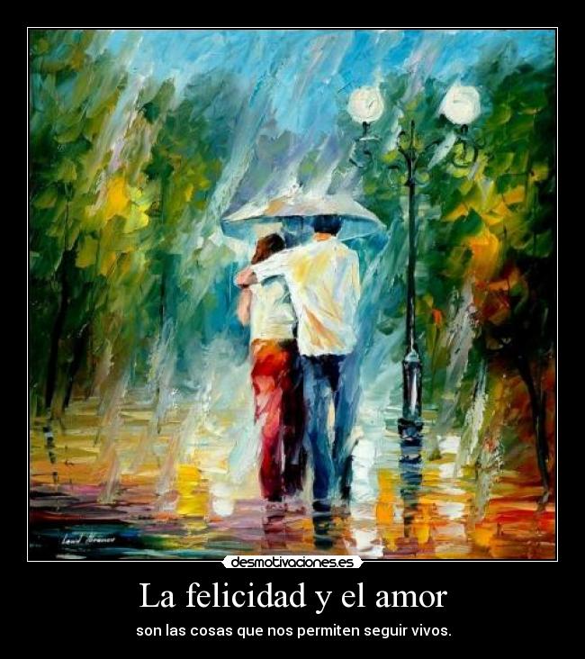 La felicidad y el amor -