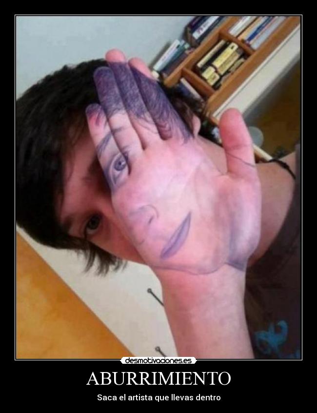 ABURRIMIENTO - Saca el artista que llevas dentro