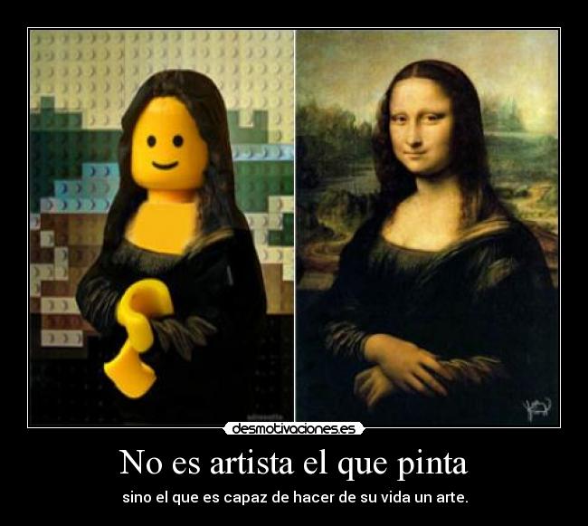 No es artista el que pinta - 