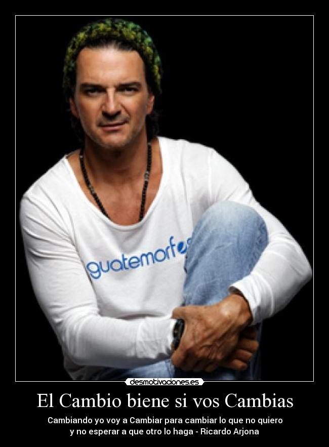 Imágenes y Carteles de ARJONA Pag. 56 Desmotivaciones