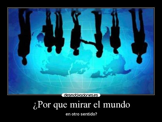 ¿Por que mirar el mundo - 