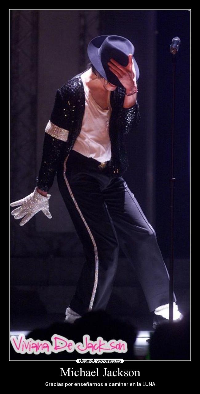 Michael Jackson - Gracias por enseñarnos a caminar en la LUNA♥
