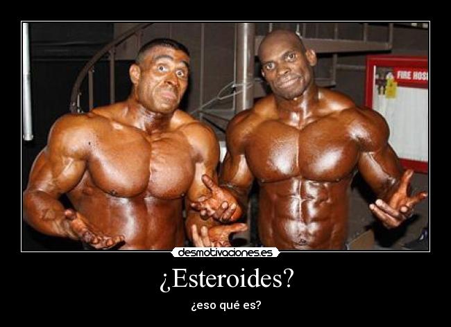carteles esteroides eso que desmotivaciones