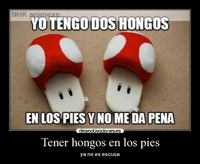 Tener hongos en los pies - ya no es escusa