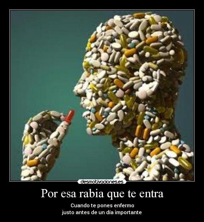 Por esa rabia que te entra -