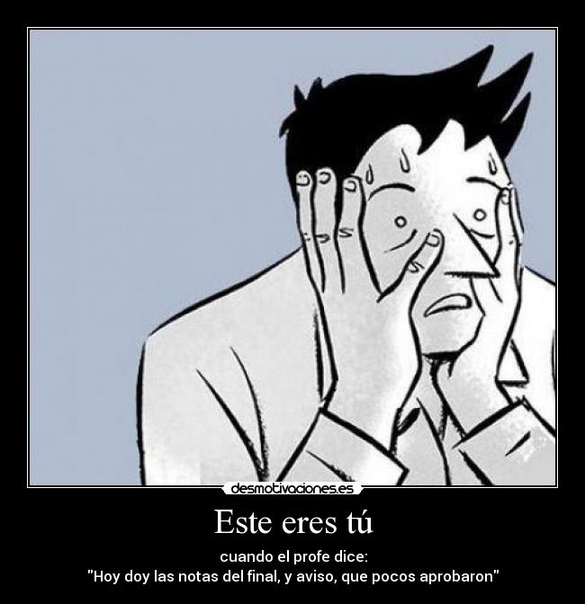 carteles susto suspenso examen final desmotivaciones