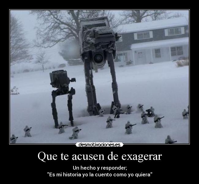 Que te acusen de exagerar - 