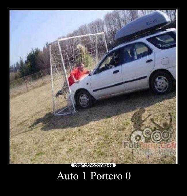 Auto 1 Portero 0 - 