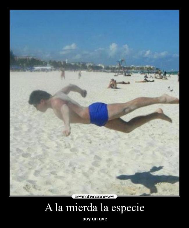 A la mierda la especie -
