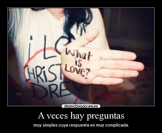 A veces hay preguntas - 