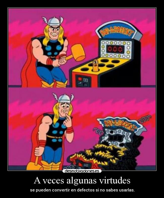 A veces algunas virtudes -